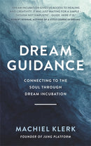 Dream Guidance : Connecting to the Soul Through Dream Incubation-9781788177948