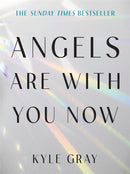 Angels Are with You Now : THE SUNDAY TIMES BESTSELLER-9781788178051