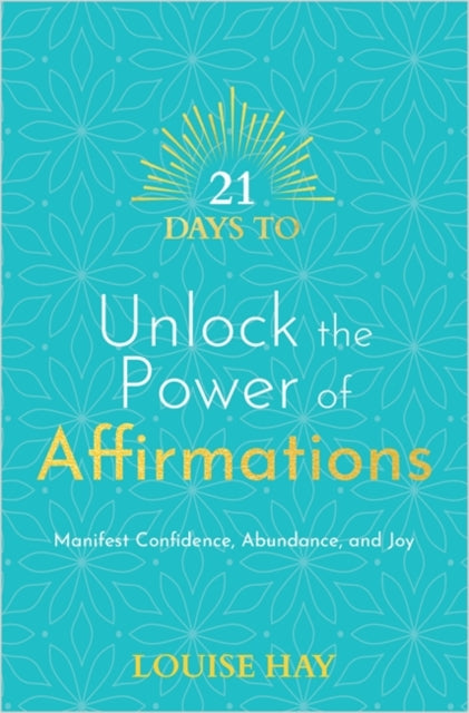21 Days to Unlock the Power of Affirmations