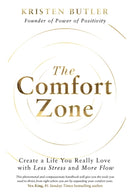 The Comfort Zone : Create a Life You Really Love with Less Stress and More Flow-9781788179102