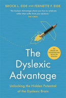 The Dyslexic Advantage (New Edition) : Unlocking the Hidden Potential of the Dyslexic Brain-9781788179263