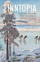 Finntopia : What We Can Learn From the World's Happiest Country-9781788212168