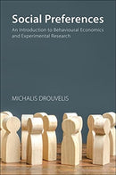 Social Preferences : An Introduction to Behavioural Economics and Experimental Research-9781788214179