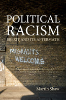 Political Racism : Brexit and its Aftermath-9781788215084
