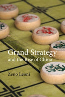Grand Strategy and the Rise of China : Made in America-9781788216029