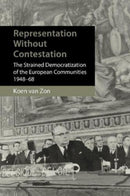 Heralds of a Democratic Europe : Representation without Politicization in the European Community, 1948-68-9781788216081