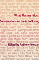 What Matters Most : Conversations on the Art of Living-9781788216241