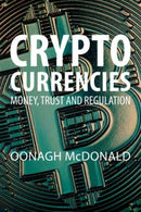Cryptocurrencies : Money, Trust and Regulation-9781788216395