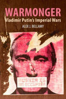 Warmonger : Vladimir Putin's Imperial Wars-9781788216470