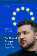 Geoliberal Europe and the Test of War-9781788217248