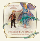 Whisper Boy Sings! : The Boy who Lost and Found His Voice-9781788230766