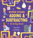 Super Stars! Adding and Subtracting Activity Book-9781788285971