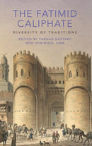The Fatimid Caliphate : Diversity of Traditions-9781788311335
