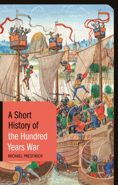 A Short History of the Hundred Years War-9781788311380