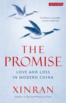 The Promise : Love and Loss in Modern China-9781788313629