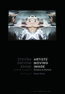 Artists' Moving Image : Cinema as Archive-9781788313988