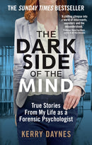 The Dark Side of the Mind : True Stories from My Life as a Forensic Psychologist-9781788402170