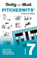 Daily Mail Pitcherwits Volume 7 : 200 of the Daily Mail's most popular picture puzzles-9781788403931