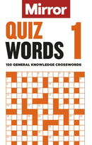 The Mirror: Quizwords 1 : 150 general knowledge crosswords from the pages of your favourite newspaper-9781788403979