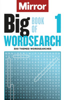 The Mirror: Big Book of Wordsearch  1 : 300 themed wordsearches from your favourite newspaper-9781788404006