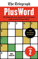 The Telegraph PlusWord 2 : 150 puzzles for Word-game and Crossword fans alike-9781788404136