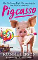 Pigcasso : The painting pig that saved a sanctuary-9781788404211