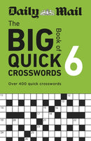 Daily Mail Big Book of Quick Crosswords Volume 6 : Over 400 quick crosswords-9781788404259