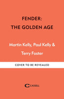 Fender: The Golden Age : Fender The Golden Age 1946-1970-9781788404389