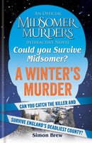 Could You Survive Midsomer? - A Winter's Murder : An Official Midsomer Murders Interactive Novel-9781788405034