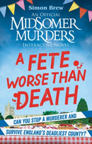 Could You Survive Midsomer? - A Fete Worse than Death : An Official Midsomer Murders Interactive Novel-9781788405058