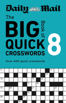 Daily Mail Big Book of Quick Crosswords Volume 8 : A compilation of 400 puzzles-9781788406093
