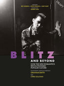 Blitz and Beyond : The New Romantic Revolution-9781788406598