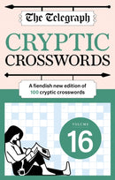 The Telegraph Cryptic Crosswords 16 : A new edition of 100 cryptic crosswords-9781788406857