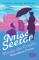 Miss Seeton Rocks the Cradle-9781788420846