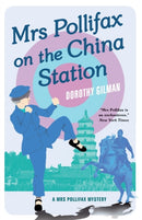 Mrs Pollifax on the China Station (A Mrs Pollifax Mystery)-9781788422932
