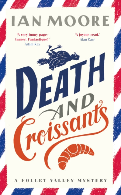 Death and Croissants : The most hilarious murder mystery since Richard Osman's The Thursday Murder Club-9781788423564