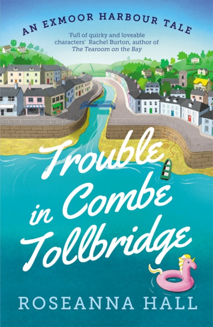 Trouble in Combe Tollbridge : a heart-warming, seaside summer read-9781788425087