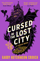 Cursed in the Lost City : the thrilling second book in the Elizabethan rom-com series-9781788425414