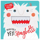 Never Feed a Yeti Spaghetti-9781788432719