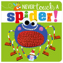 Never Touch A Spider!-9781788432795