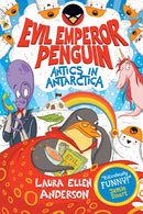 Evil Emperor Penguin: Antics in Antarctica
