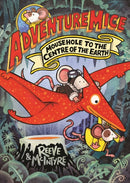 Adventuremice: Mousehole to the Centre of the Earth-9781788453530