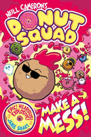 Donut Squad: Make a Mess! (a Phoenix Comic Book): the latest addition to this bestselling series!-9781788453585