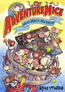 Adventuremice: Mini Mice Mayhem - from bestselling creative dream team, Reeve and McIntyre