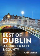 Best of Dublin : A Guide to City & County-9781788491648