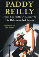 Paddy Reilly : From The Fields of Athenry to The Dubliners and Beyond-9781788493680
