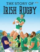 The Story of Irish Rugby-9781788494564