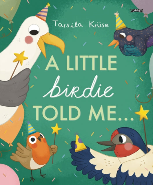 A Little Birdie Told Me-9781788494878