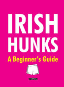 Irish Hunks : A Beginner's Guide-9781788496063