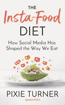 The Insta-Food Diet